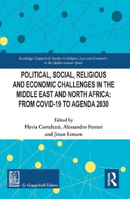 Political, Social, Religious and Economic Challenges in the Middle East and North Africa, Flavia Cortelezzi ; Alessandro Ferrari ; Jinan Limam - Gebonden - 9781032932767