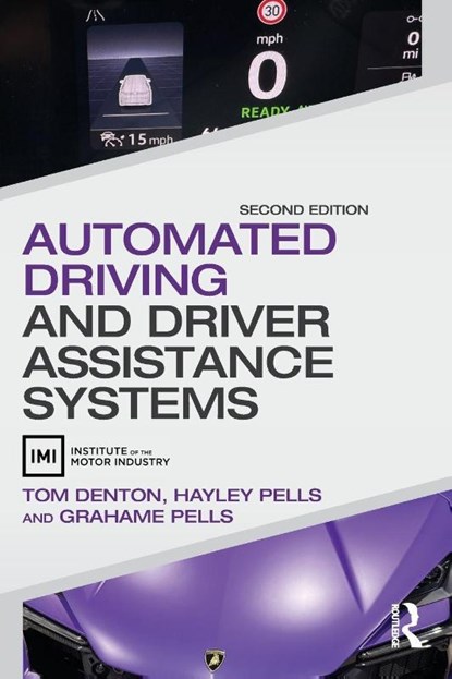 Automated Driving and Driver Assistance Systems, Tom (Technical Consultant Denton ; Hayley (Avia Sports Cars Ltd Pells ; Grahame Pells - Paperback - 9781032936062