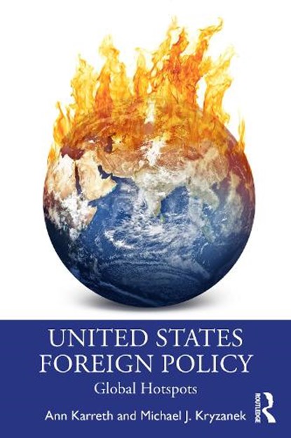 United States Foreign Policy, Ann Karreth ; Michael J. Kryzanek - Paperback - 9781032940939
