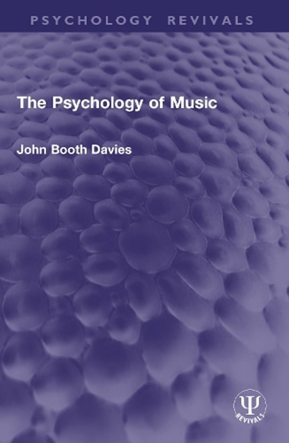 The Psychology of Music, John Booth Davies - Paperback - 9781032943787