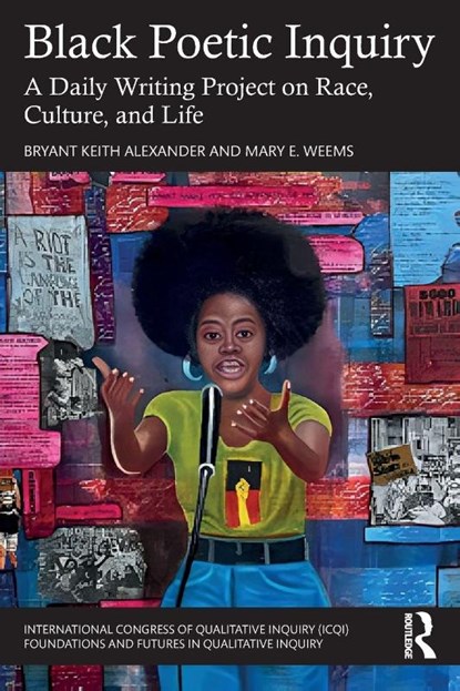 Black Poetic Inquiry, Bryant Keith Alexander ; Mary E. Weems - Paperback - 9781032944937
