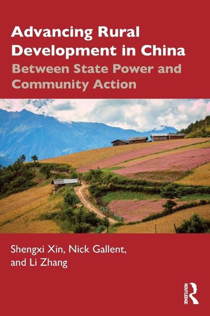Advancing Rural Development in China, Shengxi Xin ; Nick (University College London Gallent ; Li Zhang - Paperback - 9781032946467