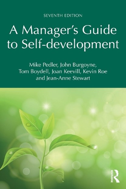 A Manager's Guide to Self-development, Mike Pedler ; John Burgoyne ; Tom Boydell ; Joan Keevill - Paperback - 9781032948805