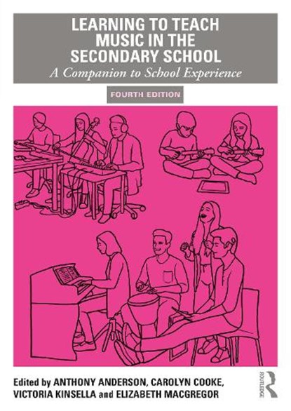 Learning to Teach Music in the Secondary School, Anthony Anderson ; Carolyn (University of Aberdeen Cooke ; Victoria Kinsella - Paperback - 9781032951072