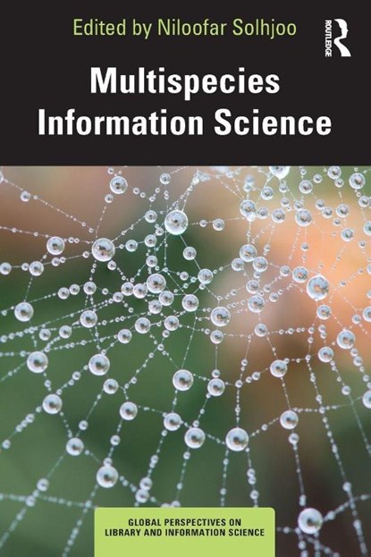 Multispecies Information Science, Niloofar Solhjoo - Paperback - 9781032951553