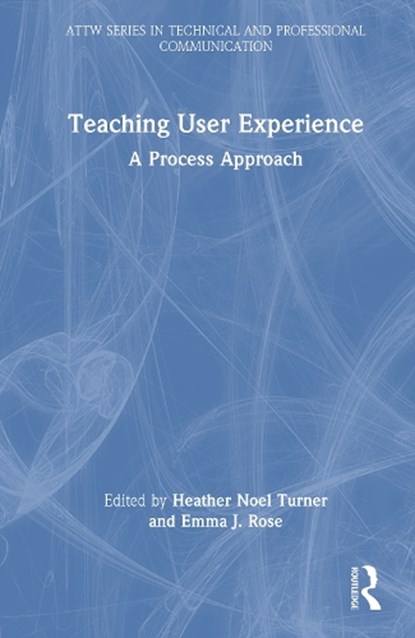 Teaching User Experience, Heather Turner ; Emma Rose - Gebonden - 9781032952239