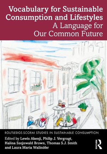 Vocabulary for Sustainable Consumption and Lifestyles, Lewis Akenji ; Philip J. (Clark University Vergragt ; Halina Szejnwald (Clark University Brown - Paperback - 9781032952482