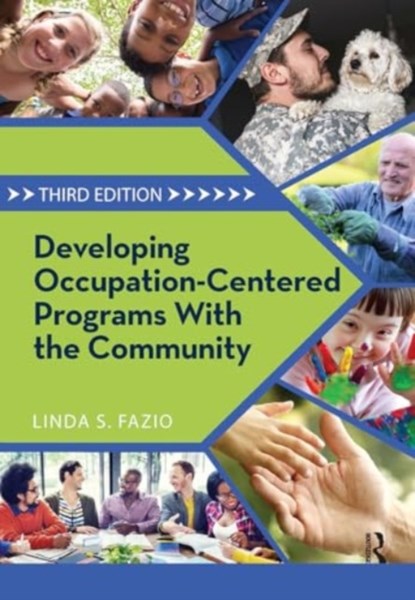 Developing Occupation-Centered Programs With the Community, Linda Fazio - Gebonden - 9781032953502