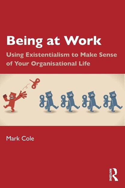 Being at Work, Mark Cole - Paperback - 9781032953892