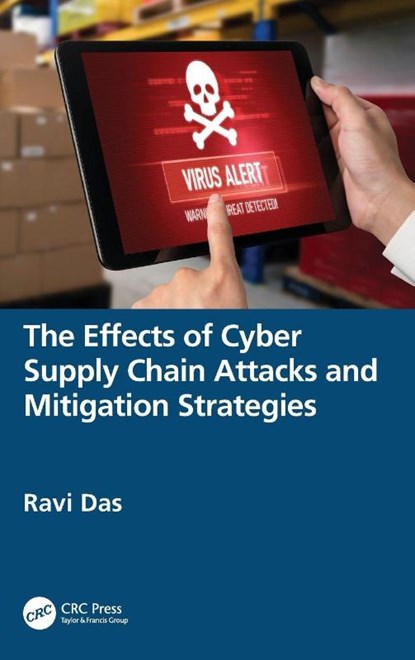 The Effects of Cyber Supply Chain Attacks and Mitigation Strategies, Ravi (President Das - Gebonden - 9781032955315
