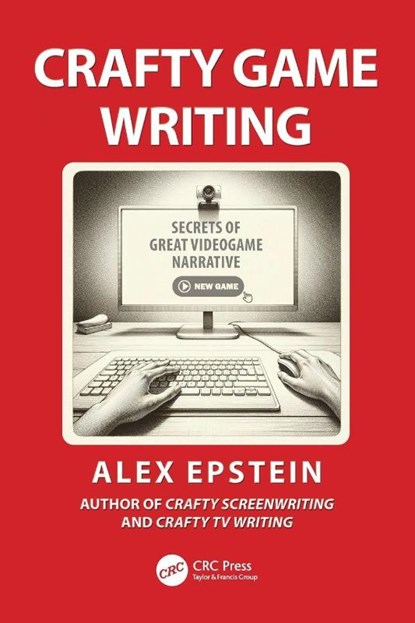 Crafty Game Writing, Alex Epstein - Paperback - 9781032963150