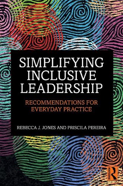 Simplifying Inclusive Leadership, Rebecca J. (Henley Business School Jones ; Priscila (Inclusive Leadership Company Pereira - Paperback - 9781032968551