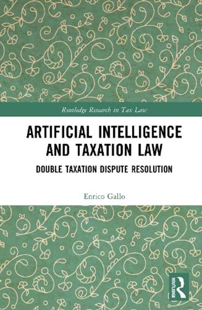 Artificial Intelligence and Taxation Law, Enrico Gallo - Gebonden - 9781032978161