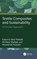 Textile Composites and Sustainability, Yasir Nawab ; Ali Raza Shafqat ; Muzzamal Hussain - Gebonden - 9781032978956