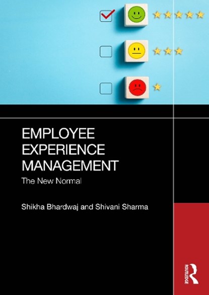 Employee Experience Management, Shikha Bhardwaj ; Shivani Sharma - Paperback - 9781032985466
