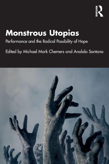 Monstrous Utopias, Michael Mark (UC Santa Cruz Chemers ; Analola Santana - Paperback - 9781032986036