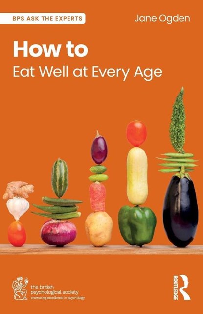 How to Eat Well at Every Age, Jane Ogden - Paperback - 9781032987255