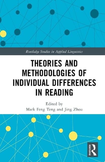 Theories and Methodologies of Individual Differences in Reading, Mark (Macao Polytechnic University Feng Teng ; Jing Zhou - Gebonden - 9781032989464