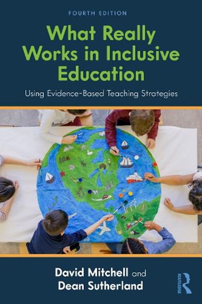 What Really Works in Inclusive Education, David (Canterbury Christchurch University Mitchell ; Dean (University of Canterbury Sutherland - Paperback - 9781032993157