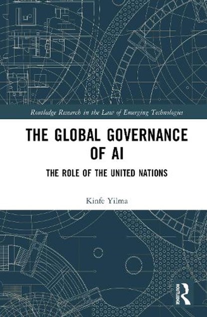 The Global Governance of AI, Kinfe Yilma - Gebonden - 9781032993287