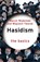 Hasidism: The Basics, Marcin Wodzinski ; Wojciech Tworek - Paperback - 9781032994871