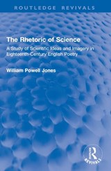 The Rhetoric of Science - William Powell Jones - 9781032996073