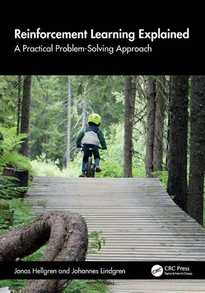 Reinforcement Learning Explained, Jonas Hellgren ; Johannes Lindgren - Paperback - 9781032996653