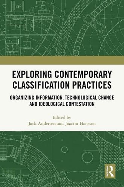 Exploring Contemporary Classification Practices, Jack Andersen ; Joacim Hansson - Gebonden - 9781032997230