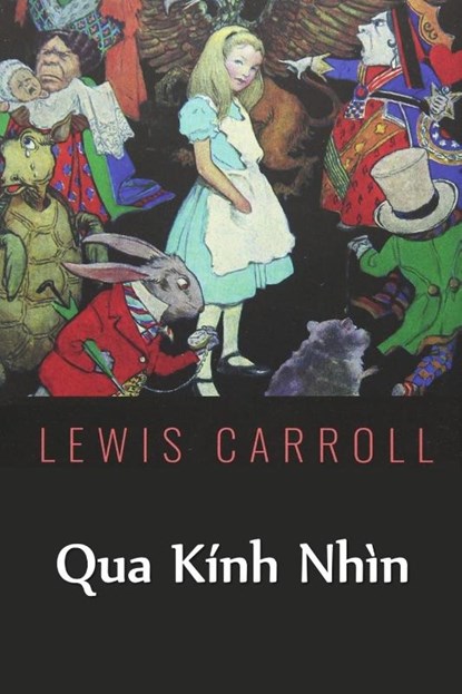 Qua Kinh Nhin, Lewis Carroll - Paperback - 9781034362340