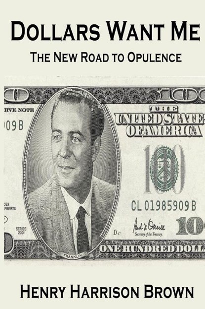 Dollars Want Me, Henry Harrison Brown - Paperback - 9781034463719