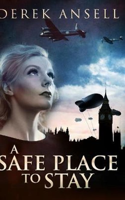 A Safe Place To Stay, Derek Ansell - Gebonden - 9781034643524