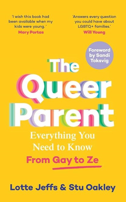 The Queer Parent, Lotte Jeffs ; Stu Oakley - Paperback - 9781035001835