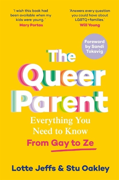 The Queer Parent, Lotte Jeffs ; Stu Oakley - Paperback - 9781035001835