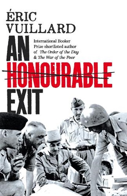 An Honourable Exit, Eric Vuillard - Gebonden - 9781035003976