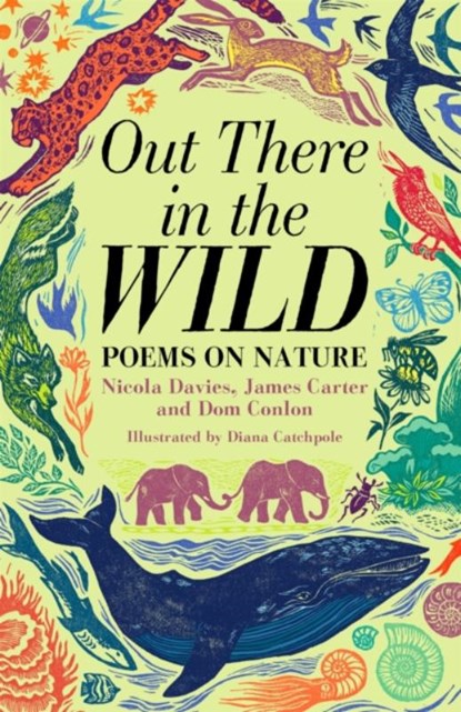 Out There in the Wild, James Carter ; Dom Conlon ; Nicola Davies - Gebonden - 9781035004065