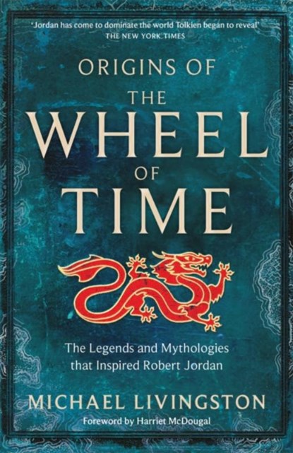 Origins of The Wheel of Time, Michael Livingston - Paperback - 9781035004188