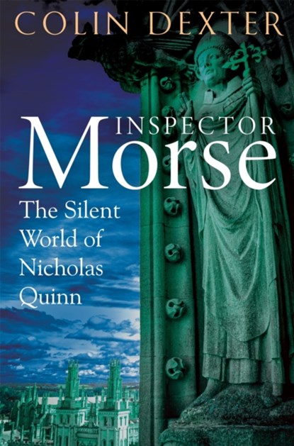 The Silent World of Nicholas Quinn, Colin Dexter - Paperback - 9781035005444