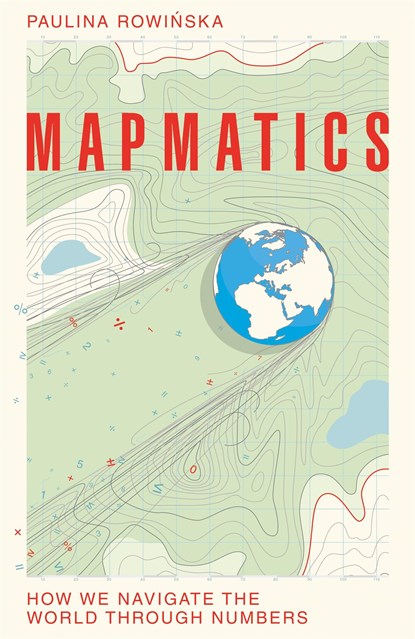 Mapmatics, Paulina Rowinska - Paperback - 9781035007059