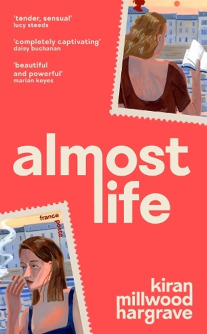 Almost Life, Kiran Millwood Hargrave - Gebonden - 9781035007493