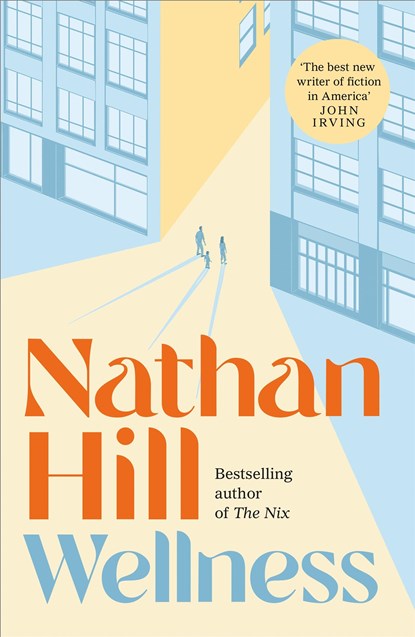 Wellness, Nathan Hill - Paperback - 9781035008353