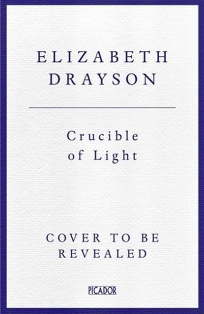 Crucible of Light, Elizabeth Drayson - Ebook - 9781035008650