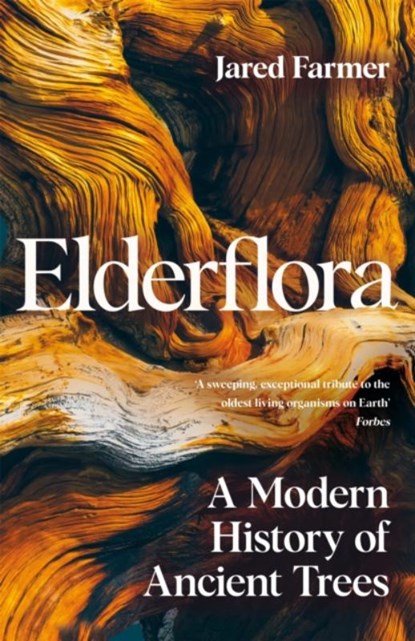 Elderflora, Jared Farmer - Gebonden - 9781035009046