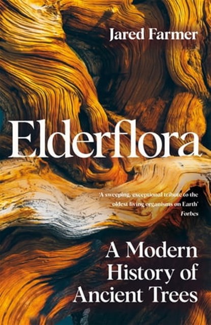 Elderflora, Jared Farmer - Ebook - 9781035009077