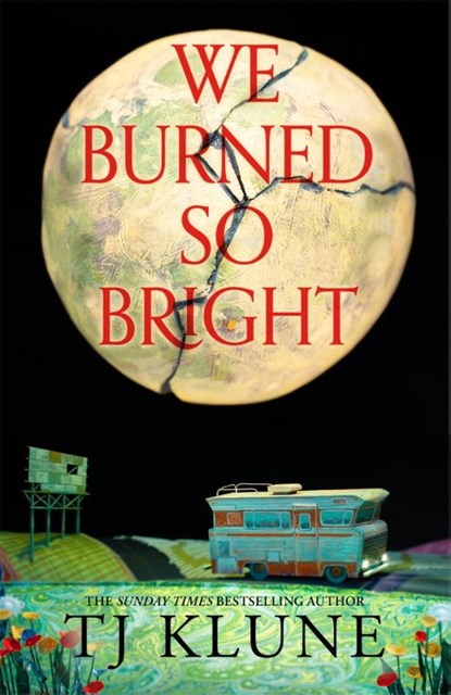 We Burned So Bright, TJ Klune - Gebonden - 9781035009428