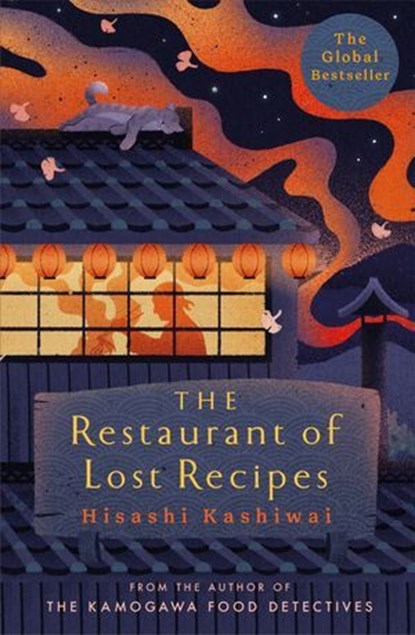 The Restaurant of Lost Recipes, Hisashi Kashiwai - Ebook - 9781035009657