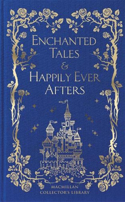 Enchanted Tales & Happily Ever Afters, Macmillan Collector's Library - Gebonden - 9781035010301