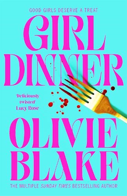 Girl Dinner, Olivie Blake - Gebonden - 9781035011421