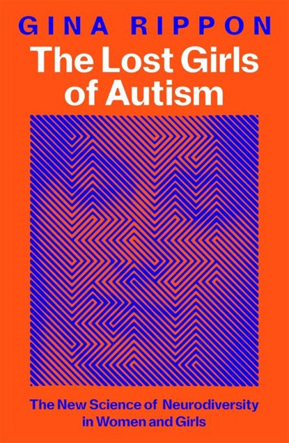 The Lost Girls of Autism, Gina Rippon - Paperback - 9781035011636