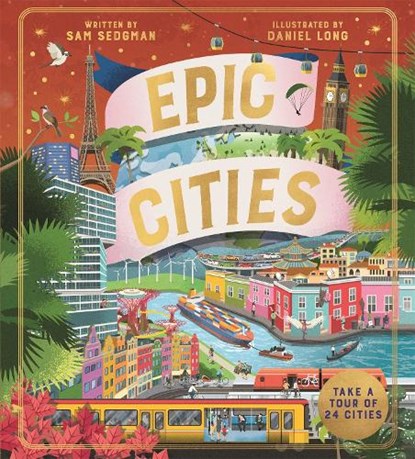 Epic Cities, Sam Sedgman - Gebonden - 9781035012572