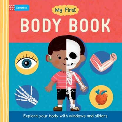 My First Body Book: Explore Your Body with Windows and Sliders, Campbell Books - Gebonden - 9781035016174